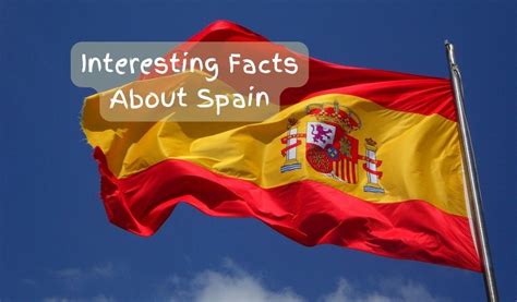 15 Interesting Facts About Spain You Didn T Know 15 Interesting Facts About Spain You Didn T Know