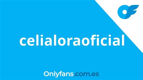 7 Secrets of Celialoraoficial OnlyFans Success 7 Secrets of Celialoraoficial OnlyFans Success