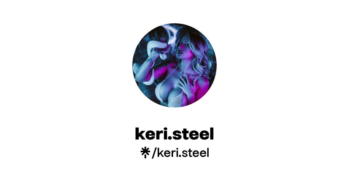 Keri Steel OnlyFans: Exclusive Content & Updates Revealed
